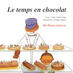 Télécharger le livre :  Le temps en chocolat