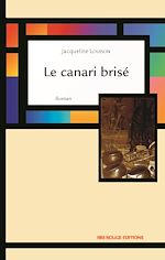 Télécharger le livre :  Le canari brisé