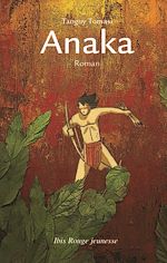 Télécharger le livre :  Anaka