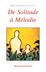 Télécharger le livre :  De solitude à Mélodie
