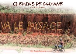 Télécharger le livre :  Chemins de Guyane