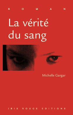 Télécharger le livre :  La vérité du sang