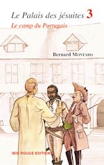 Télécharger le livre :  Le palais des jésuites, tome 3 - Le camp des Portugais