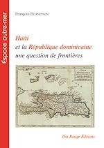 Télécharger le livre :  Haïti et la République dominicaine