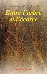 Télécharger le livre :  Entre l'arbre et l'écorce