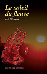 Télécharger le livre :  Le soleil du fleuve