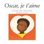Télécharger le livre :  Oscar, je t'aime