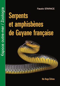 Télécharger le livre :  Serpents et amphisbènes de Guyane française