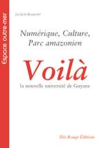 Télécharger le livre :  Voilà la nouvelle université de Guyane