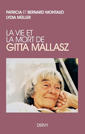 Téléchargez le livre :  La vie et la mort de Gitta Mallasz