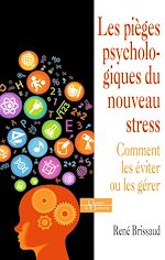 Download this eBook Les pièges psychologiques du nouveau stress - Comment les éviter ou les gérer