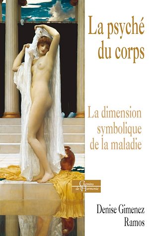 Download the eBook: La psyché du corps - La dimension symbolique de la maladie
