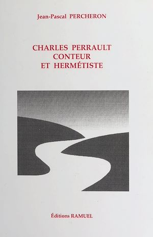 Téléchargez le livre :  Charles Perrault, conteur et hermétiste