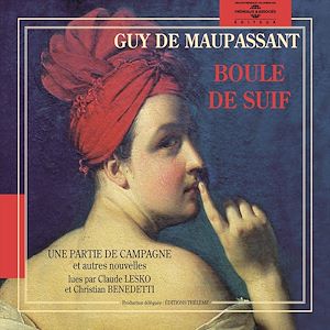 Téléchargez le livre :  Boule de Suif - Une partie de campagne - Jadis - Le mariage du lieutenant Laré