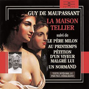 Téléchargez le livre :  La maison Tellier - Pétition d'un voyeur malgré lui - Le père Milon - Au printemps - Un normand