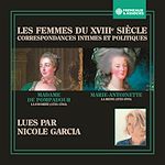 Télécharger le livre :  Les femmes du XVIIIe siècle. Correspondances intimes et politiques