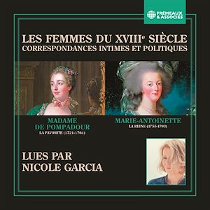 Téléchargez le livre :  Les femmes du XVIIIe siècle. Correspondances intimes et politiques