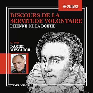 Téléchargez le livre :  Discours de la servitude volontaire