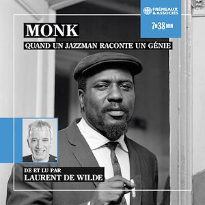 Téléchargez le livre :  Monk, quand un jazzman raconte un génie