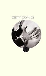 Download this eBook Dirty Comics 2
