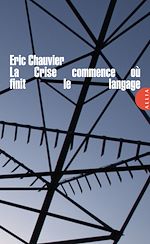 Download this eBook La Crise commence où finit le langage