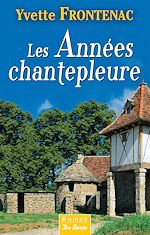 Télécharger le livre :  Les Années chantepleure