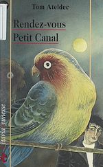 Télécharger le livre :  Rendez-vous Petit Canal