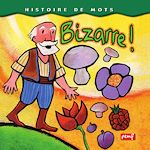 Télécharger le livre :  Bizarre !