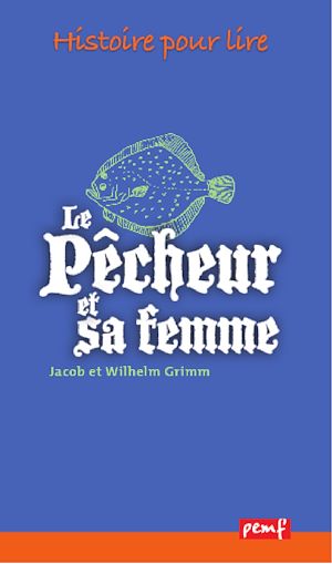 Téléchargez le livre :  Le Pêcheur et sa femme