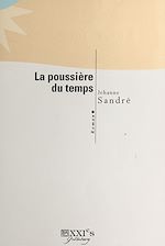 Télécharger le livre :  La Poussière du temps