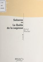 Télécharger le livre :  Sobaros ou la Quête de la sagesse