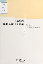 Télécharger le livre :  Casser en faisant du beau