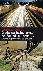 Télécharger le livre :  Croix de bois, Croix de fer si tu mens…