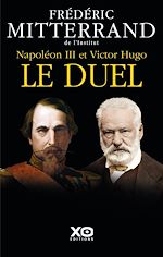 Télécharger le livre :  Napoléon III et Victor Hugo - Le duel