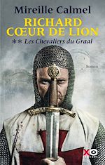Télécharger le livre :  Richard Coeur de Lion - tome 2 Les Chevaliers du Graal
