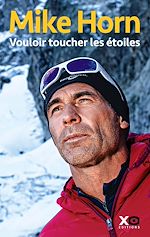 Télécharger le livre :  Vouloir toucher les étoiles