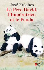 Télécharger le livre :  Le Père David, l'Impératrice et le Panda