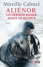 Télécharger le livre :  Aliénor - Un dernier baiser avant le silence
