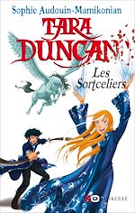 Télécharger le livre :  Tara Duncan : Les sortceliers