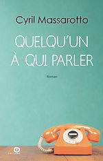 Télécharger le livre :  Quelqu'un à qui parler