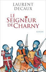 Télécharger le livre :  Le Seigneur de Charny