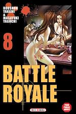 Télécharger le livre :  Battle Royale T08