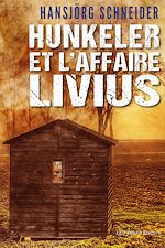 Télécharger le livre :  Hunkeler et l'affaire Livius