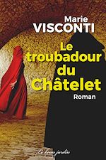 Télécharger le livre :  Le troubadour du Châtelet