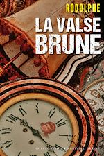 Télécharger le livre :  La Valse brune