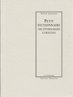 Download this eBook Petit dictionnaire des étymologies curieuses