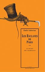 Download this eBook Les Esclaves de Paris, tome 2 : Le Secret de Champdoce