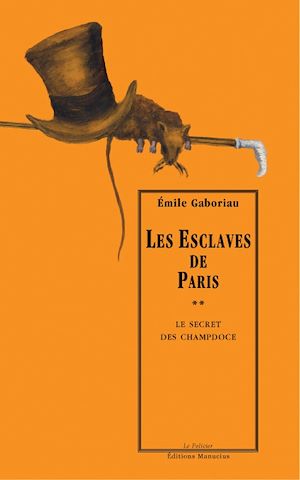 Download the eBook: Les Esclaves de Paris, tome 2 : Le Secret de Champdoce