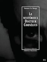 Download this eBook Le Mystérieux Docteur Cornélius, épisodes 1 et 2