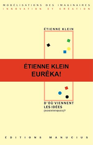 Téléchargez le livre :  D'où viennent les idées (scientifiques) ?